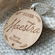 Carica l'immagine nel visualizzatore di Gallery, Pallina di Natale "SUPER" in legno Personalizzata